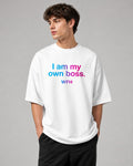 I Am My Own Boss Printed Oversized 240 GSM French Terry 100% Cotton T-Shirt for Men